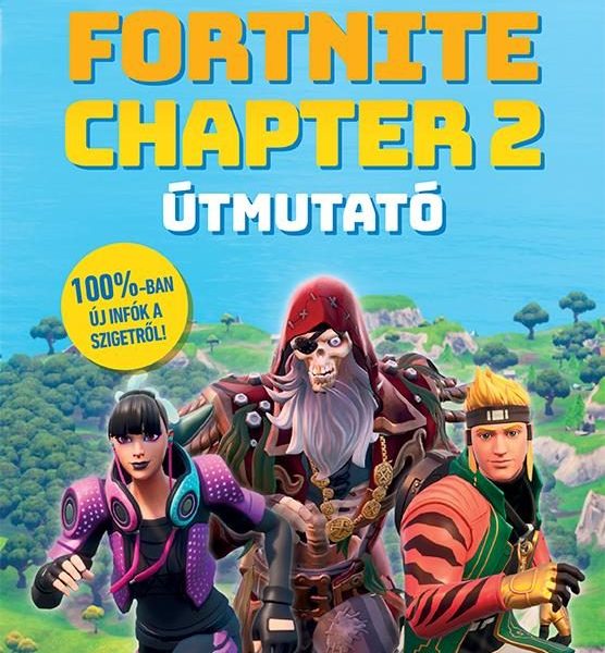 NEM HIVATALOS FORTNITE - CHAPTER 2 - ÚTMUTATÓ