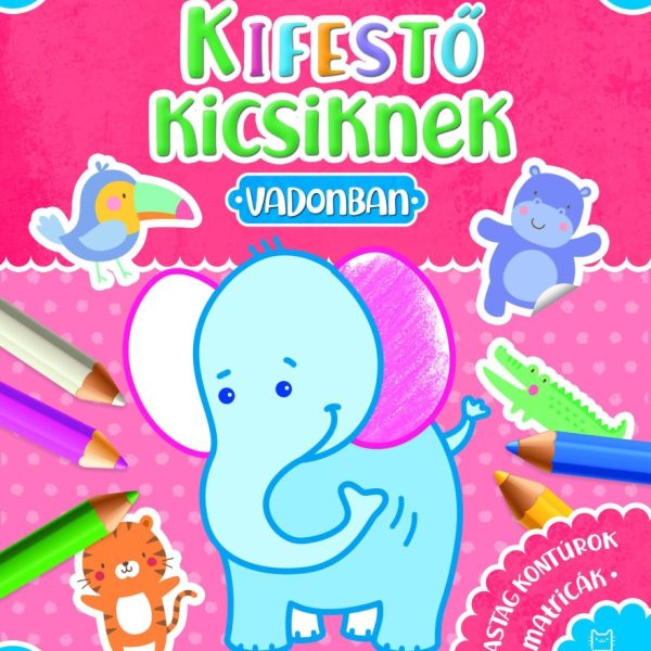 KIFESTŐ KICSIKNEK - VADONBAN