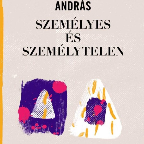 SZEMÉLYES ÉS SZEMÉLYTELEN