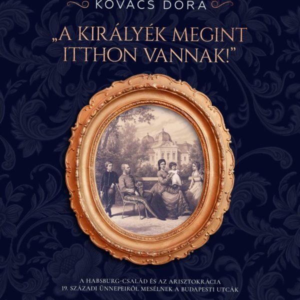 A KIRÁLYÉK MEGINT ITTHON VANNAK!