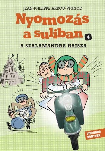NYOMOZÁS A SULIBAN - A SZALAMANDRA HAJSZA 4.
