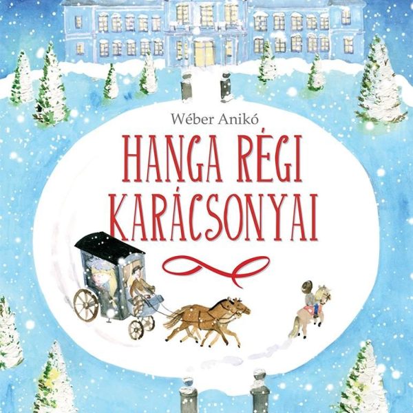 HANGA RÉGI KARÁCSONYAI