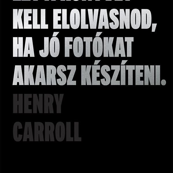 EZT A KÖNYVET KELL ELOLVASNOD, HA JÓ FOTÓKAT AKARSZ KÉSZÍTENI