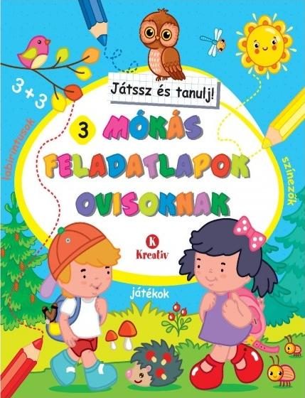 MÓKÁS FELADATLAPOK OVISOKNAK - JÁTSSZ ÉS TANULJ 3. (KÉK)