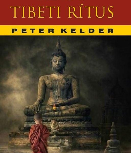 AZ ÖT TIBETI RÍTUS (ÚJ BORÍTÓ)