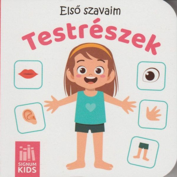 TESTRÉSZEK - ELSŐ SZAVAIM