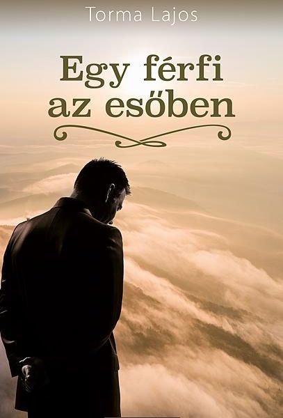 EGY FÉRFI AZ ESŐBEN