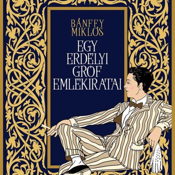 EGY ERDÉLYI GRÓF EMLÉKIRATAI - EMLÉKEIMBŐL-HUSZONÖT ÉV (ÚJ BORÍTÓ)