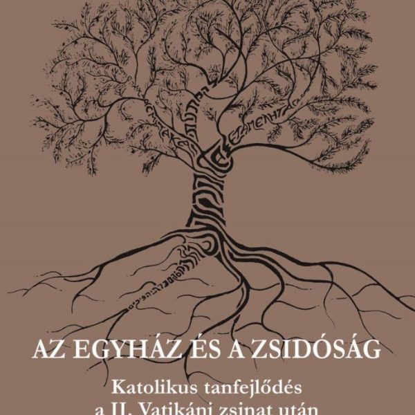 AZ EGYHÁZ ÉS A ZSIDÓSÁG