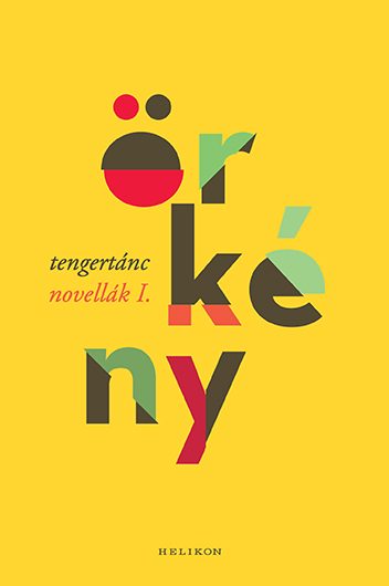TENGERTÁNC - NOVELLÁK I.
