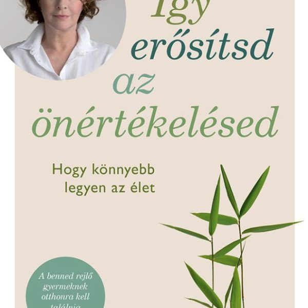 ÍGY ERŐSÍTSD AZ ÖNÉRTÉKELÉSED