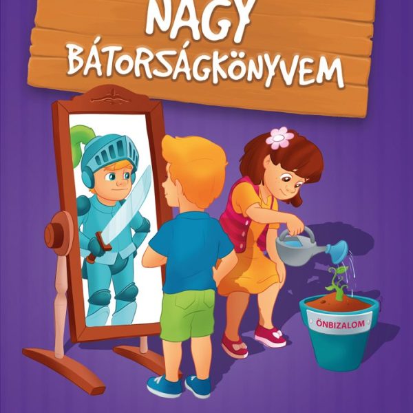 NAGY BÁTORSÁGKÖNYVEM