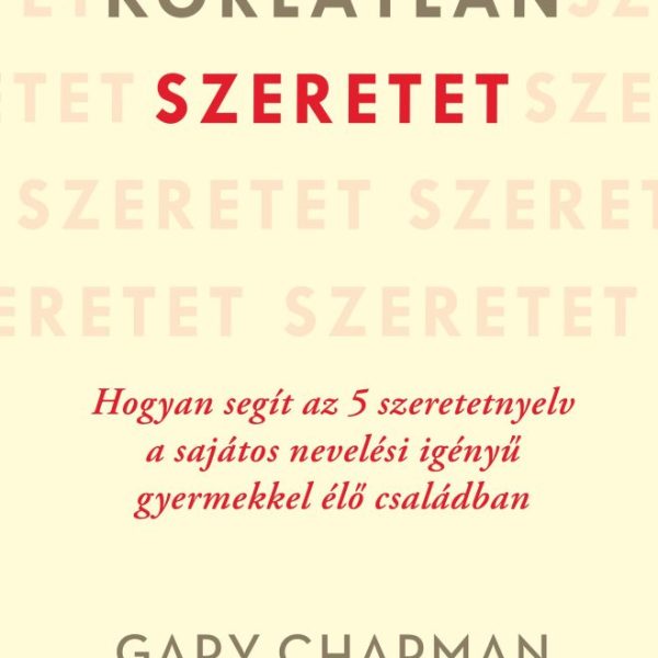 KORLÁTLAN SZERETET
