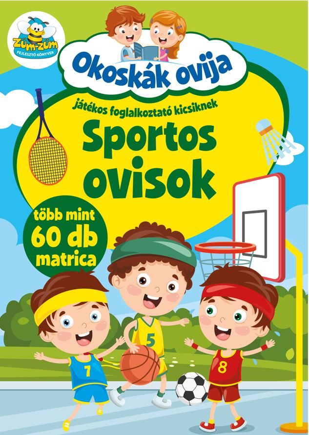 SPORTOS OVISOK - OKOSKÁK OVIJA (JÁTÉKOS FOGLALKOZTATÓ KICSIKNEK)