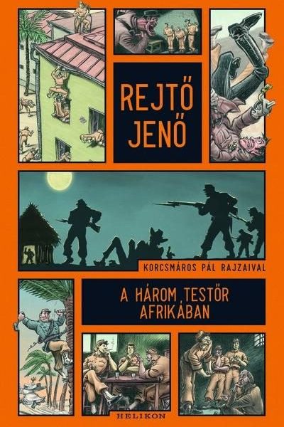 A HÁROM TESTŐR AFRIKÁBAN (KORCSMÁROS PÁL RAJZAIVAL)