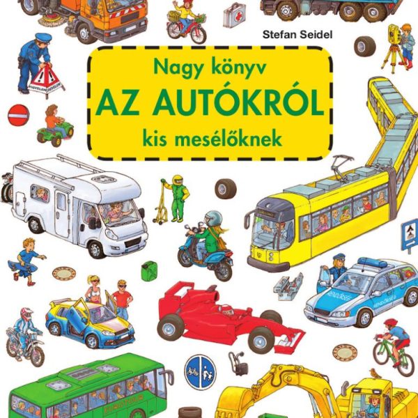 NAGY KÖNYV AZ AUTÓKRÓL KIS MESÉLŐKNEK