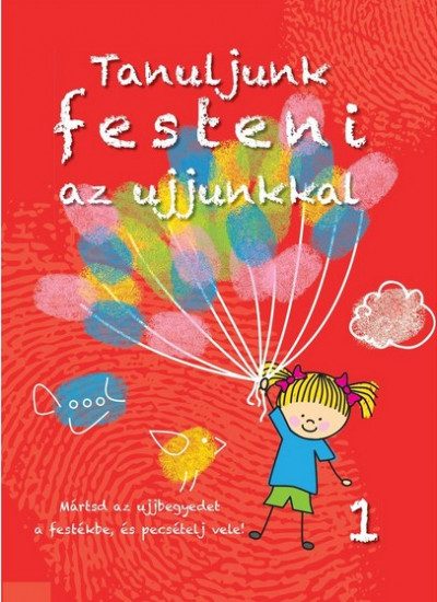 TANULJUNK FESTENI AZ UJJUNKKAL 1.