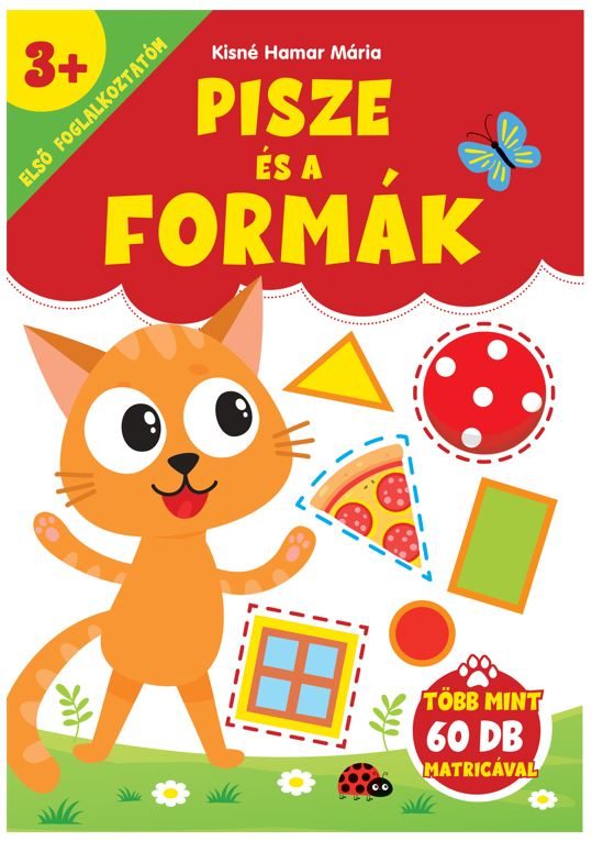 PISZE ÉS A FORMÁK - ELSŐ FOGLALKOZTATÓM