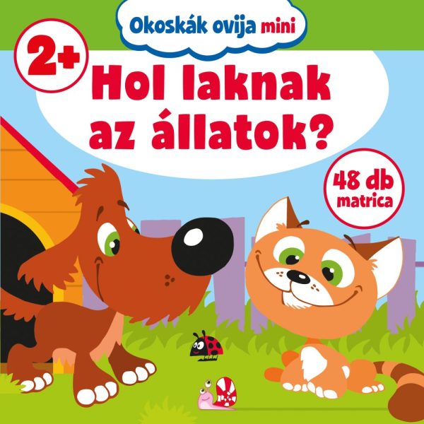 HOL LAKNAK AZ ÁLLATOK? (OKOSKÁK OVIJA MINI)