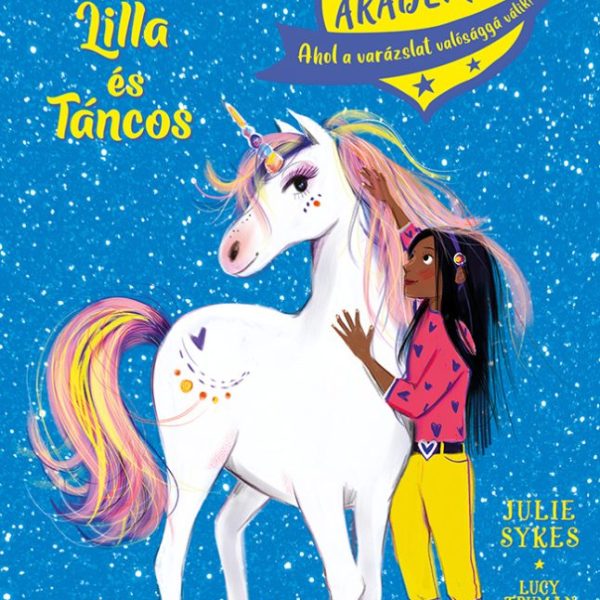 LILLA ÉS TÁNCOS - UNIKORNIS AKADÉMIA
