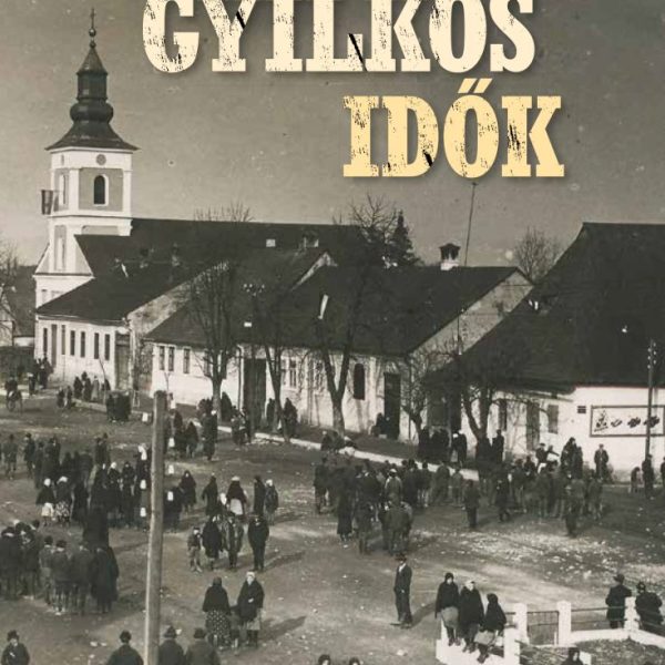 GYILKOS IDŐK (MÓRA)