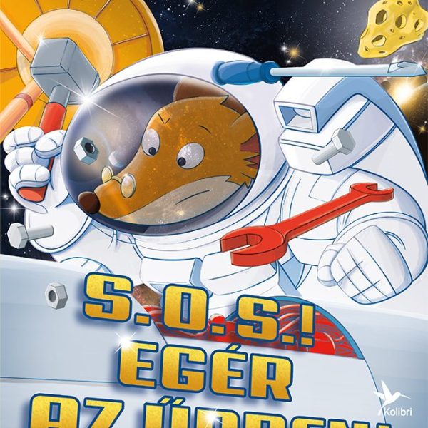 S. O. S.! EGÉR AZ ŰRBEN!