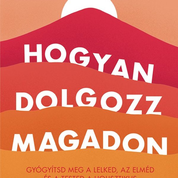 HOGYAN DOLGOZZ MAGADON