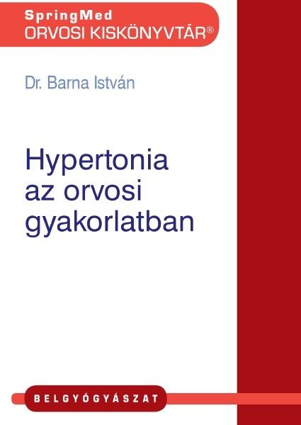 HYPERTONIA AZ ORVOSI GYAKORLATBAN
