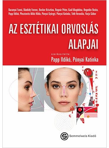 AZ ESZTÉTIKAI ORVOSLÁS ALAPJAI