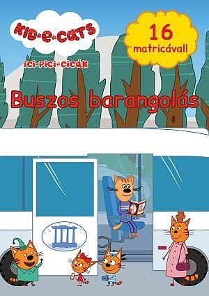 ICI-PICI CICÁK - BUSZOS BARANGOLÁS