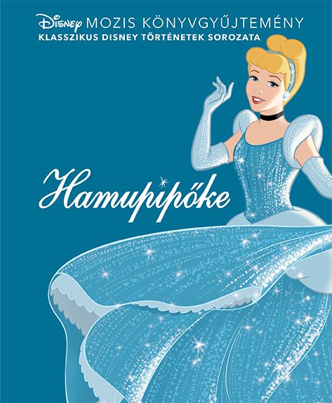 DISNEY KLASSZIKUSOK - HAMUPIPŐKE