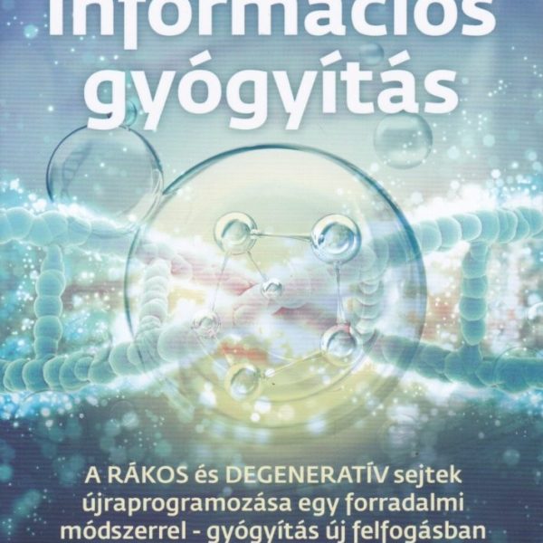 INFORMÁCIÓS GYÓGYÍTÁS