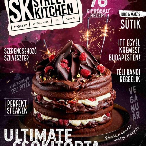 FÖRDŐS ZÉ - STREET KITCHEN MAGAZIN 2022/3. SZÁM - TÉL