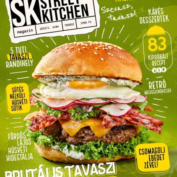 FÖRDŐS ZÉ - STREET KITCHEN MAGAZIN 2023/1. SZÁM - TAVASZ