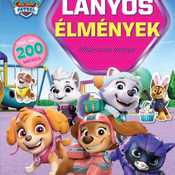 LÁNYOS ÉLMÉNYEK - MATRICÁS KÖNYV (PAW PATROL)