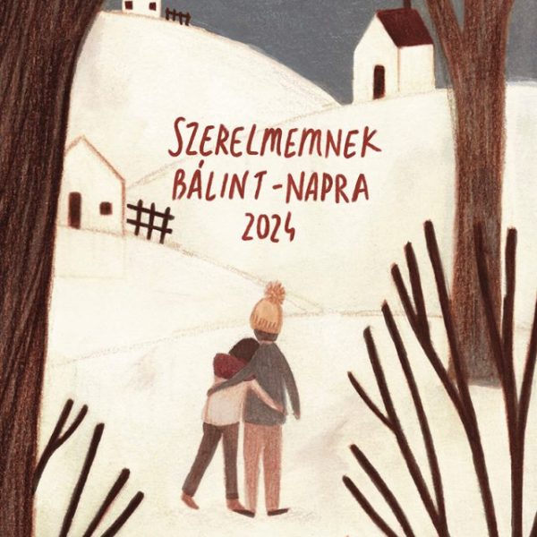 SZERELMEMNEK BÁLINT-NAPRA 2024.