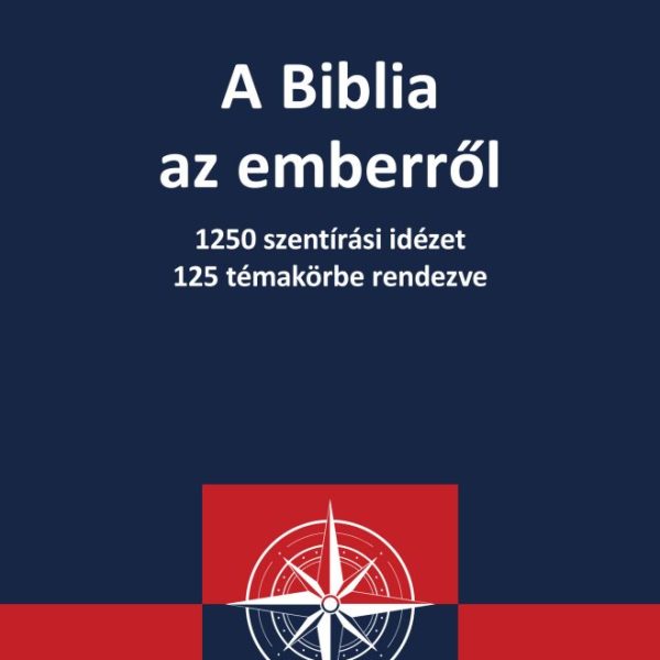 A BIBLIA AZ EMBERRŐL
