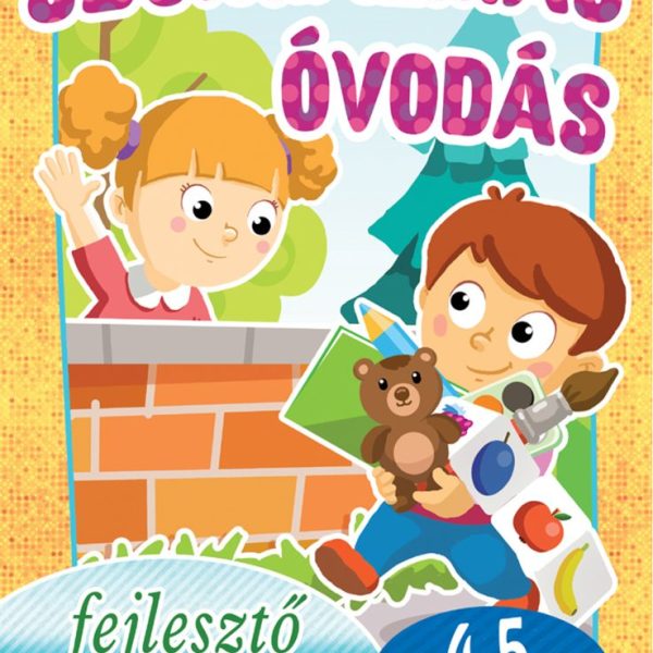 SZORGALMAS ÓVODÁS - FEJLESZTŐ MUNKAFÜZET 4-5 ÉVESEKNEK