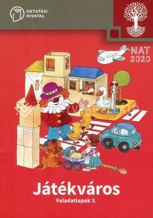 JÁTÉKVÁROS - FELADATLAPOK AZ ÁLTALÁNOS ISKOLA 3. OSZTÁLYA SZÁMÁRA