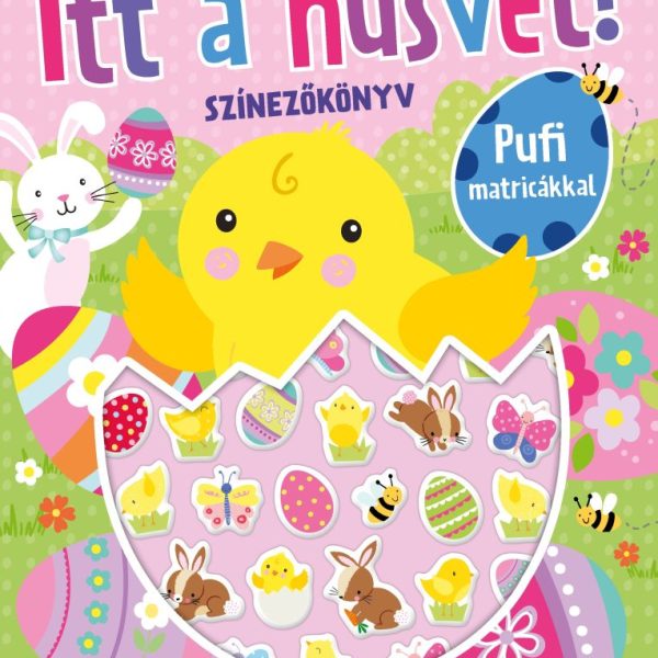 ITT A HÚSVÉT!  - SZÍNEZŐKÖNYV PUFI MATRICÁKKAL