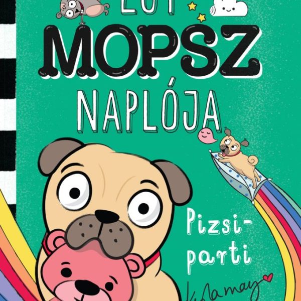 EGY MOPSZ NAPLÓJA - PIZSIPARTI