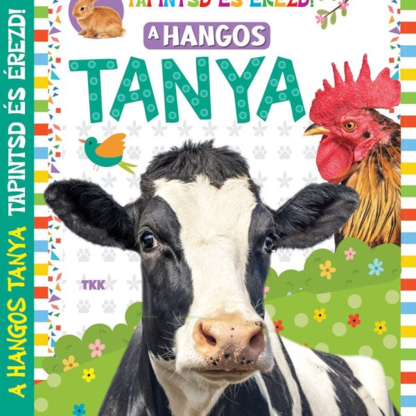A HANGOS TANYA - TAPINTSD ÉS ÉREZD!