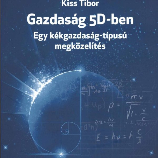 GAZDASÁG 5D-BEN - EGY KÉKGAZDASÁG - TIPUSÚ MEGKÖZELÍTÉS