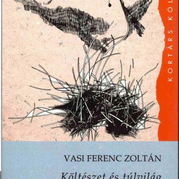 KÖLTÉSZET ÉS TÚLVILÁG - KORTÁRS KÖLTŐK