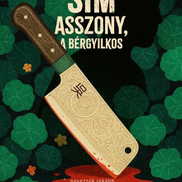 SIM ASSZONY, A BÉRGYILKOS