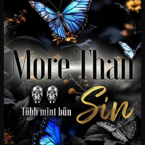 MORE THAN SIN - TÖBB MINT BŰN