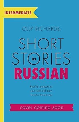 SHORT STORIES IN RUSSIAN FOR INTERMEDIATE