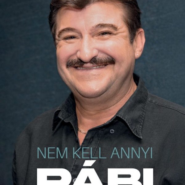 NEM KELL ANNYI PÁBIJUBI