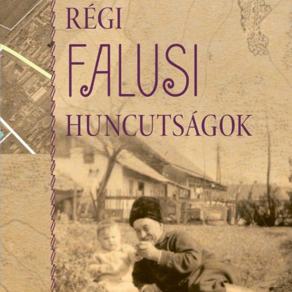 RÉGI FALUSI HUNCUTSÁGOK