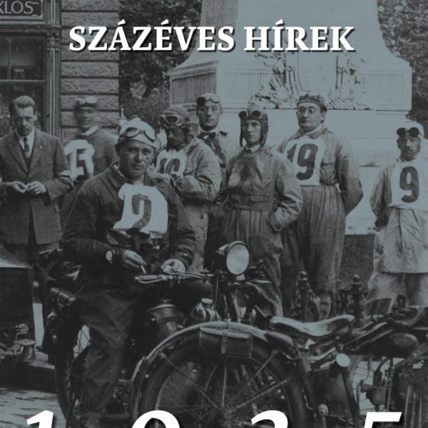 SZÁZÉVES HÍREK. 1925